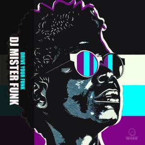 DJ Mister Funk – Drive Your Funk