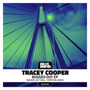 Tracey Cooper – Bugged-Out EP