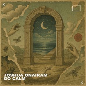 Joshua Onairam – Go Calm