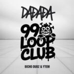 BICHO DUBZ, YTEM – DaDaDa