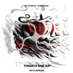 Stanny Abram – Touch Me EP