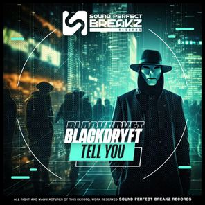 Blackdryft – Tell you