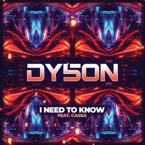 Dy5on – I Need To Know
