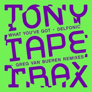 Delfonic, Greg Van Bueren – What You’ve Got
