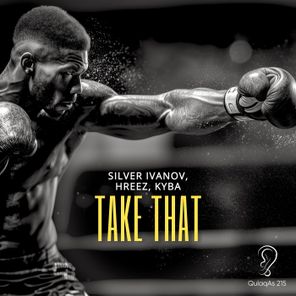 Silver Ivanov, Hreez – Take That