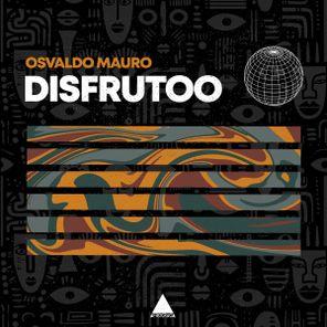 Dj Osvaldo Mauro – Disfrutoo