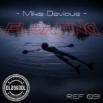 Mike Devious – Floating