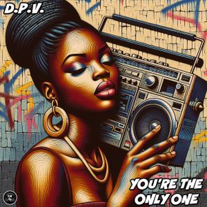 D.P.V. – You’re The Only One