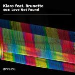 Kiaro (AM), Brunette – 404: Love Not Found