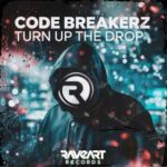 CODE BREAKERZ – TURN UP THE DROP