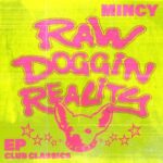 Mincy – Raw Doggin Reality – EP