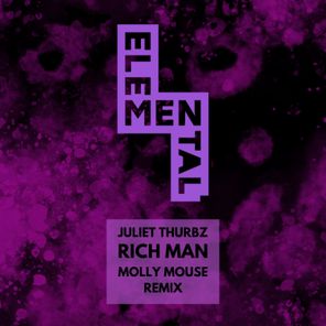 Juliet Thurbz, Molly Mouse – Rich Man (Molly Mouse Remix)