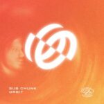 Sub Chunk – Orbit