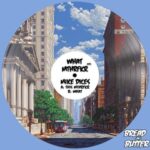 Mike Dices – What MTHRFKR EP