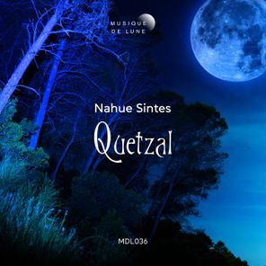 Nahue Sintes – Quetzal