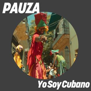 PAUZA – Yo Soy Cubano
