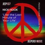 Nick Hook – Like the Last Minute of Your Life
