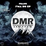 FRANK – I’ma Do EP