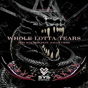 Teri Makasih, Sagan UMMO – Whole Lotta Tears
