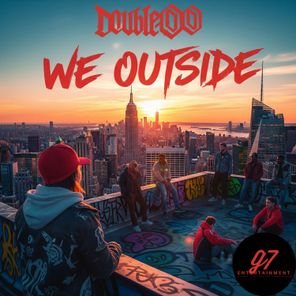 Double OO – We Outside