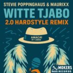 Maurixx, Stevie Poppinghaus – Witte Tjabo 2.0 Hardstyle Remix