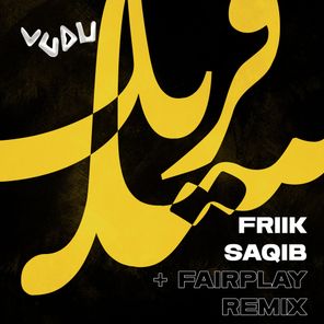 Fairplay, Saqib – Friik