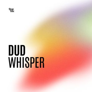 Dud – Whisper EP