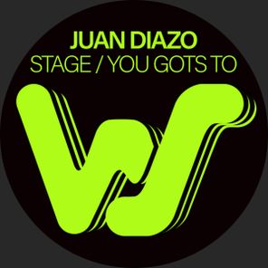 Juan Diazo – Stage / You Gots To