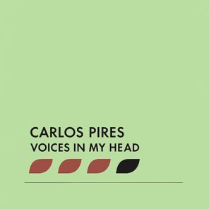 Carlos Pires – Voices In My Head