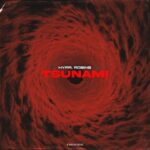 ROBINS, HYPR – Tsunami
