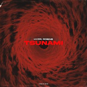ROBINS, HYPR – Tsunami