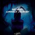 Betibwe – Luminous Journey