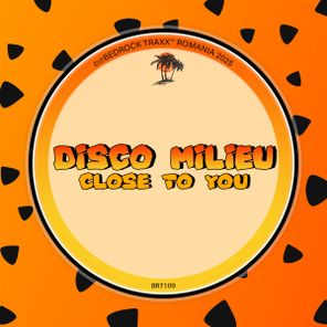 Disco Milieu – Close To you