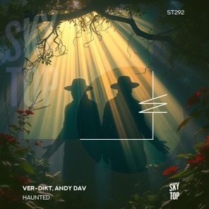Ver-dikt, Andy Dav – Haunted