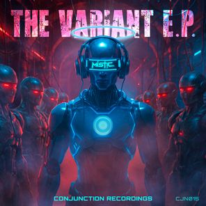 Mistic, Sweetleaf – The Variant E.P.