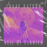 Tugay Batgün – Veil Of Elarien