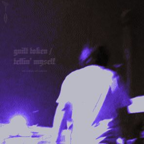 NIRE – GUILT TOKEN / tellin’ myself