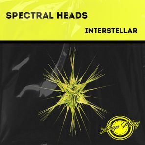 Spectral Heads – Interstellar