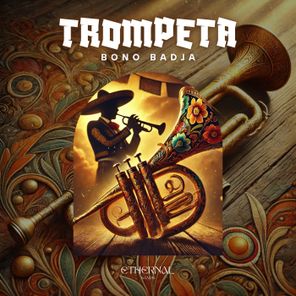 Bono Badja, Ethernal Sands – Trompeta