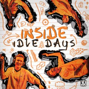 Idle Days – Inside