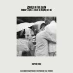 There Is No One But Me, Romeo’s Fault – ECHOES IN THE DARK