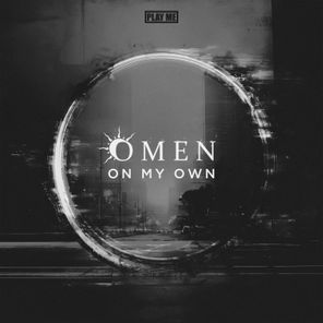 Omen – On My Own