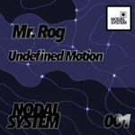 Mr. Rog – Undefined Motion