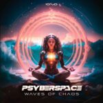Psyberspace – Waves of Chaos