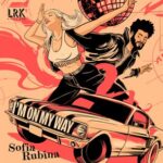 Sofia Rubina – I’m on My Way