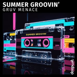 Gruv Menace – Summer Groovin’