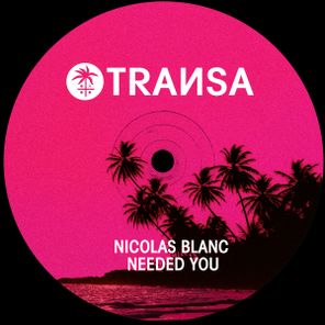 Nicolas Blanc – Needed You