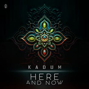 Kadum – Here and Now