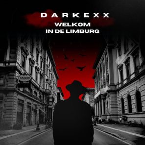 Darkexx – ‘Welkom in De Limburg’