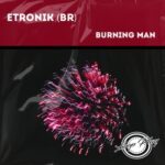 Etronik (BR) – Burning Man